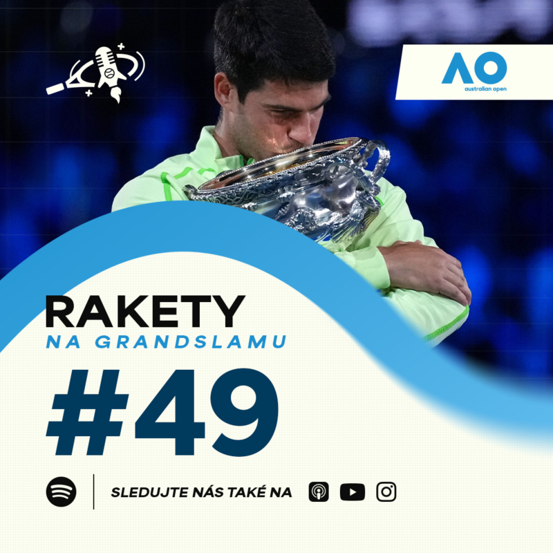 Obrázek epizody RAKETY #49 | AO | Historii přepisuje Alcaraz, ve 22 letech má kariérní Grand Slam