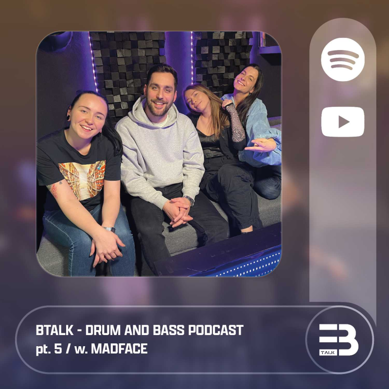 Obrázek epizody BTALK - DRUM AND BASS PODCAST pt. 5 / w. MADFACE