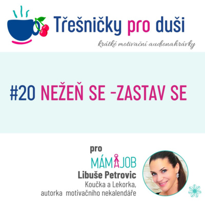 Obrázek epizody #20 NEŽEŇ SE - ZASTAV SE
