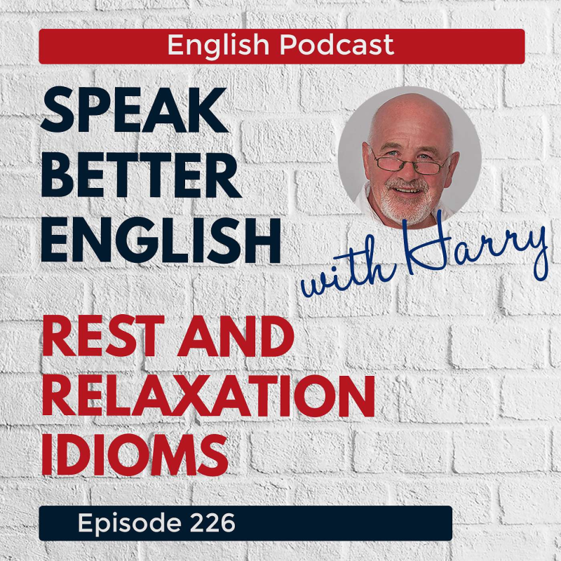 Obrázek epizody Speak Better English with Harry | Episode 226