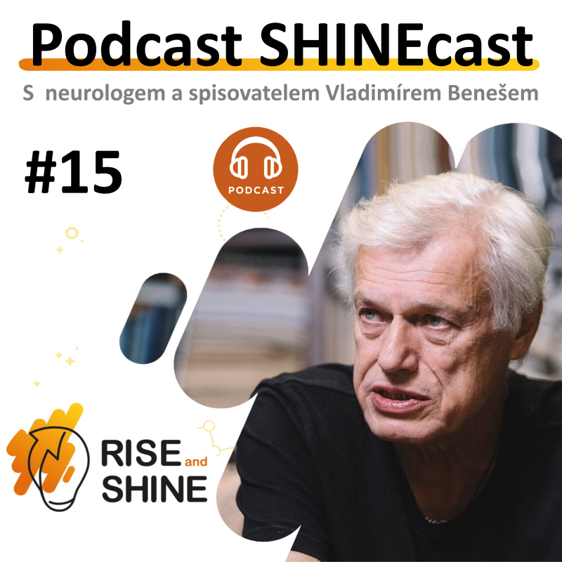 Obrázek epizody #15 SHINEcast - Odpočívá vůbec mozek? - neurolog Vladimír Beneš