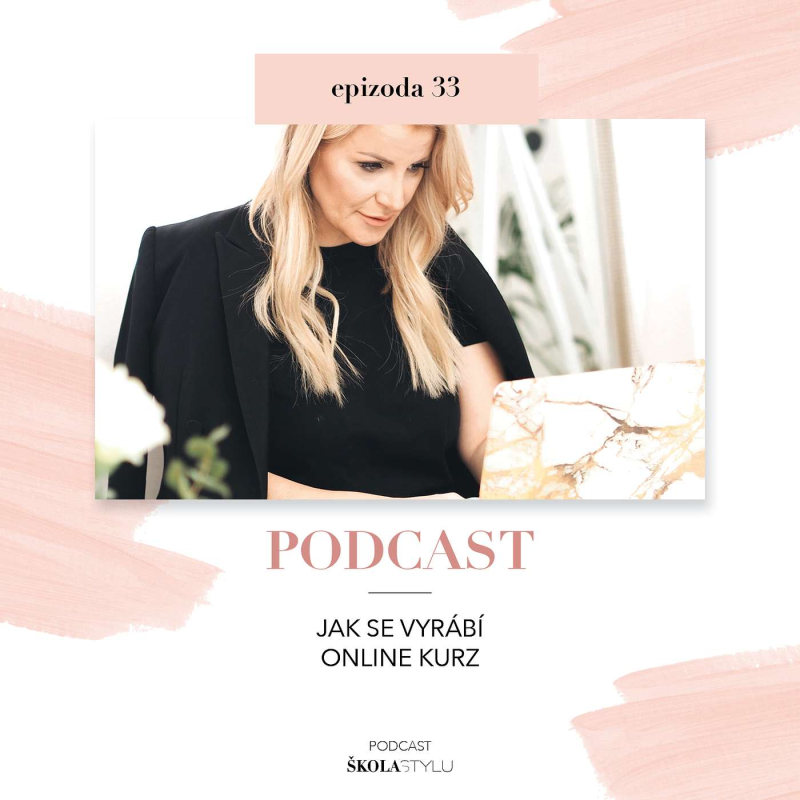 Obrázek epizody JAK SE VYRÁBÍ ONLINE KURZ