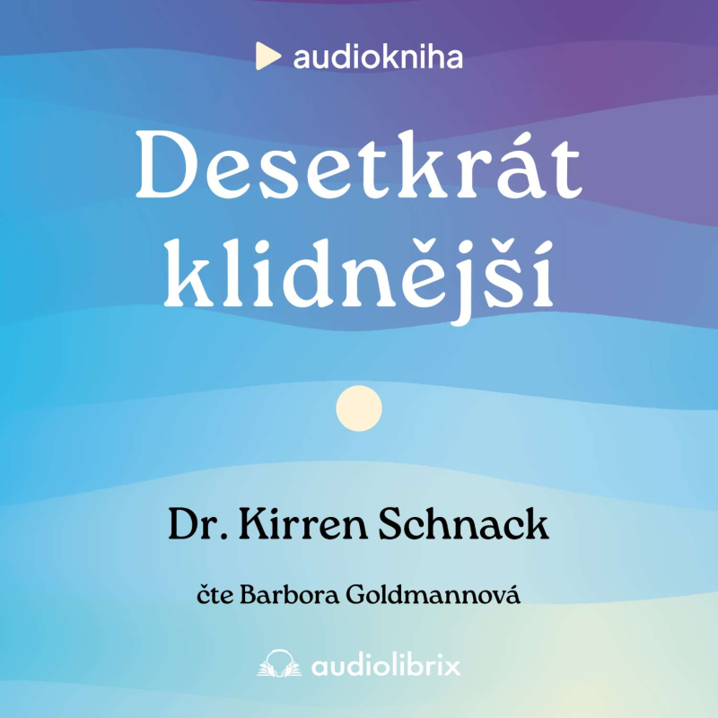 Obrázek epizody Desetkrát klidnější (Kirren Schnack)