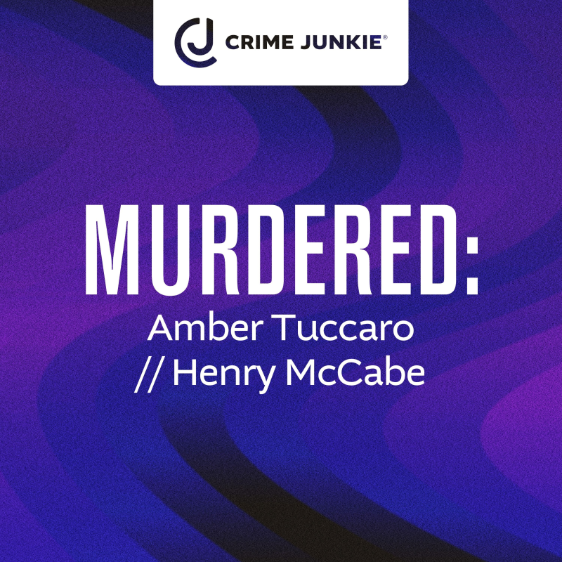 Obrázek epizody MURDERED: Amber Tuccaro // Henry McCabe