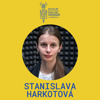 Obrázek epizody Stanislava Harkotová: Mnoho ruskojazyčných obyvateľov od začiatku vojny prešlo na ukrajinský jazyk