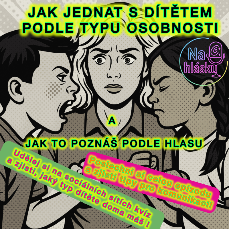 Obrázek epizody JAK JEDNAT S DÍTĚTEM PODLE TYPU OSOBNOSTI?