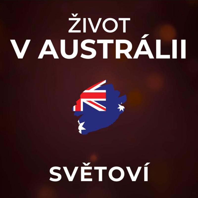 Obrázek epizody 27 let v Austrálii: Slovo cizinec neznají, Australanem se stáváte od první chvíle tady. | SVĚTOVÍ