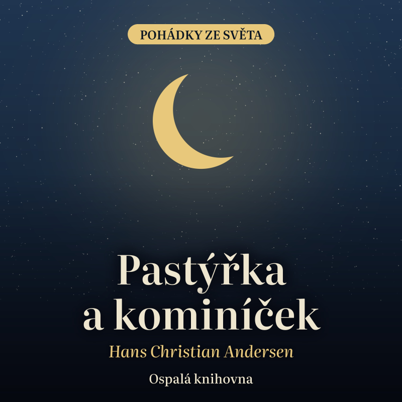 Obrázek epizody Pastýřka a kominíček – Hans Christian Andersen | Pohádka na dobrou noc pro děti (14 min)