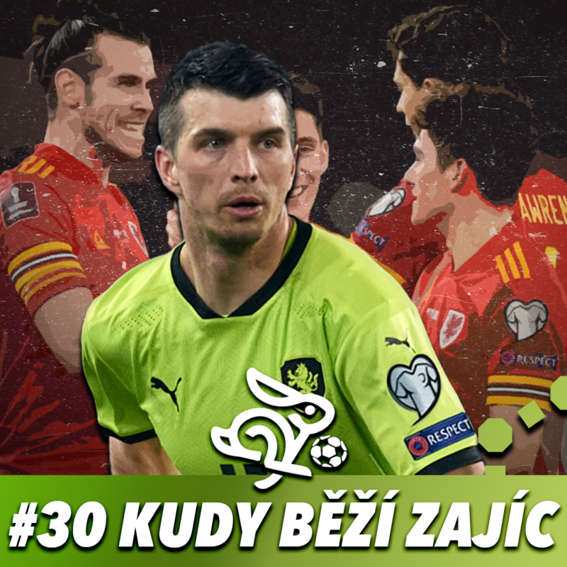 Obrázek epizody KUDY BĚŽÍ ZAJÍC #30 - KAUZA KUDELA MĚNÍ FOTBAL?