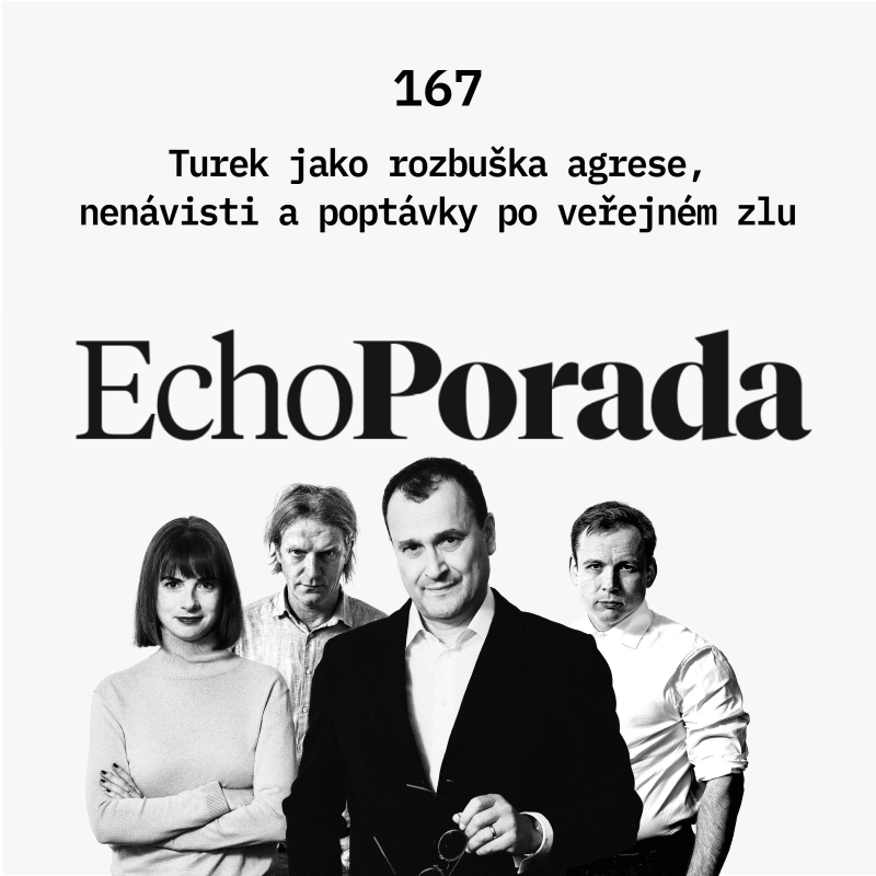 Obrázek epizody Turek jako rozbuška agrese, nenávisti a poptávky po veřejném zlu