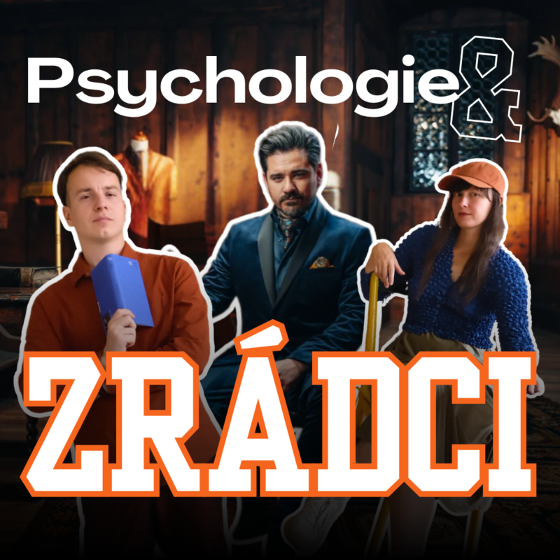 Obrázek epizody O přestávce: Co ZRÁDCI ukazují o psychologii a naší společnosti