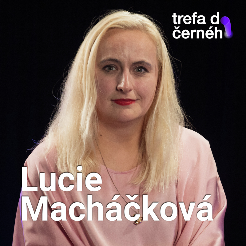 Obrázek epizody LUCIE MACHÁČKOVÁ: Myslím si, že se vtipnost dá do jistý míry naučit.