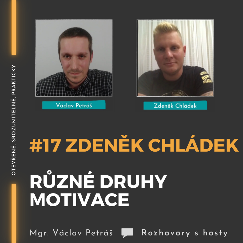 Obrázek epizody #17 Zdeněk Chládek - Různé druhy motivace