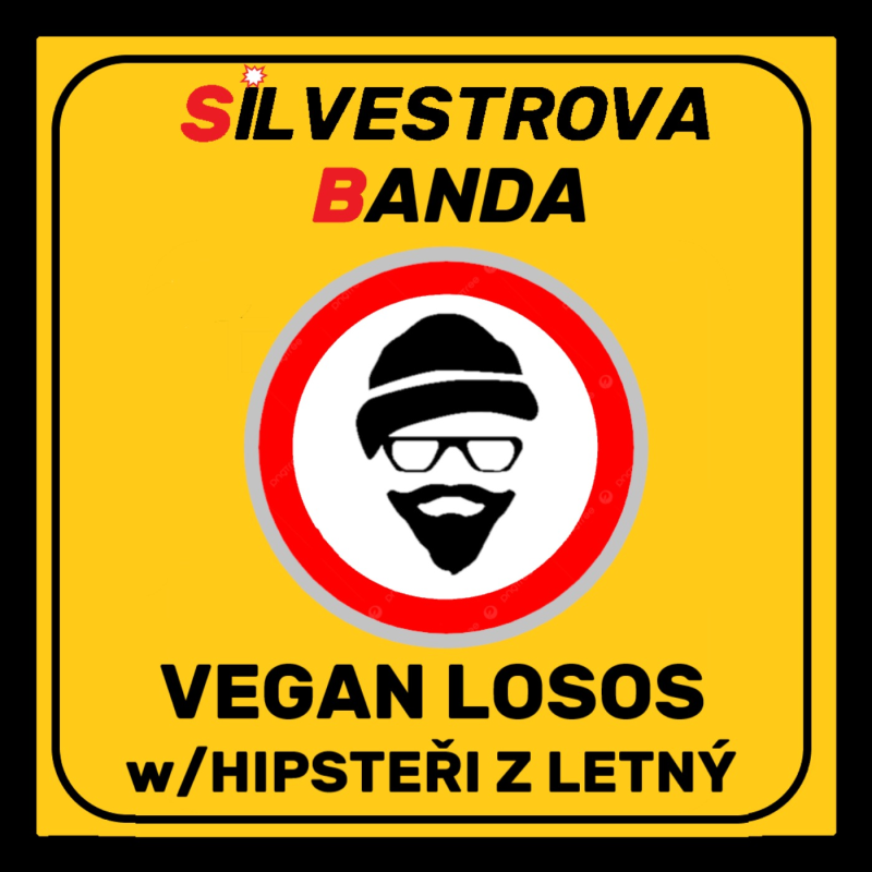 Obrázek epizody SILVESTROVA BANDA: VEGAN LOSOS w/Hipsteři z Letný