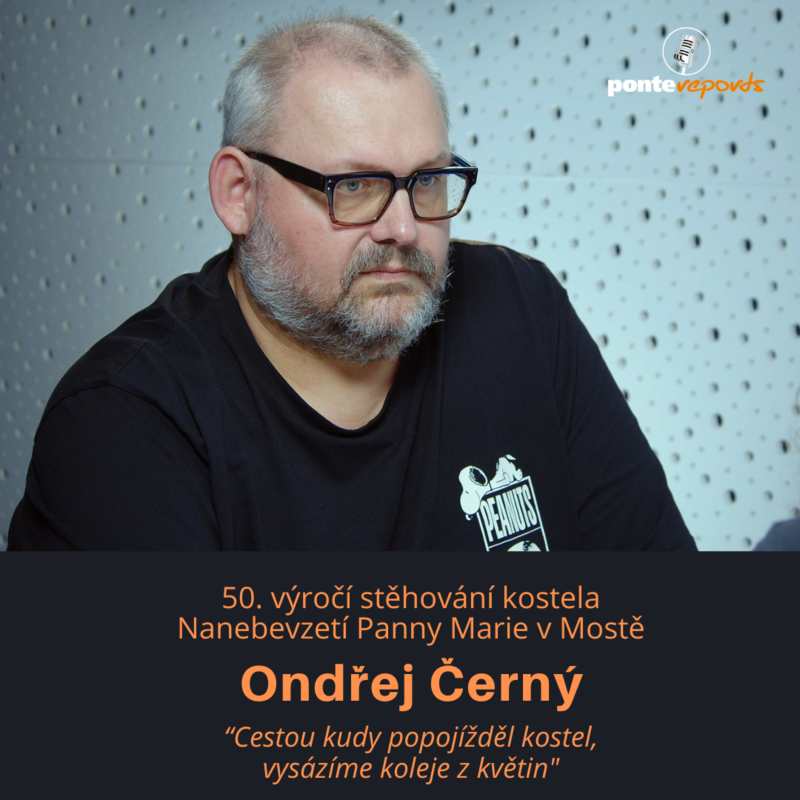 Obrázek epizody Ondřej Černý: Cestou kudy popojížděl kostel, vysázíme koleje z květin