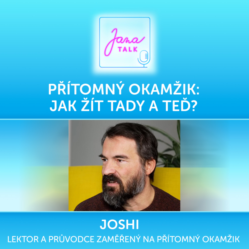 Obrázek epizody 06 Přítomný okamžik: Jak žít tady a teď?