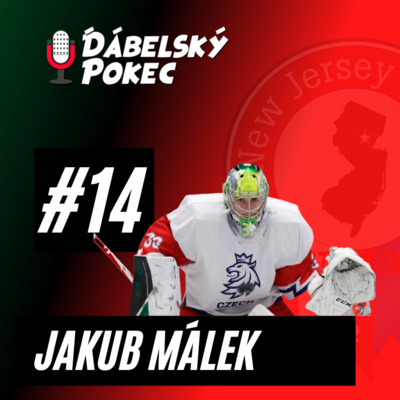 Obrázek epizody #14 - Jakub Málek: Brankářská Naděje New Jersey 😈
