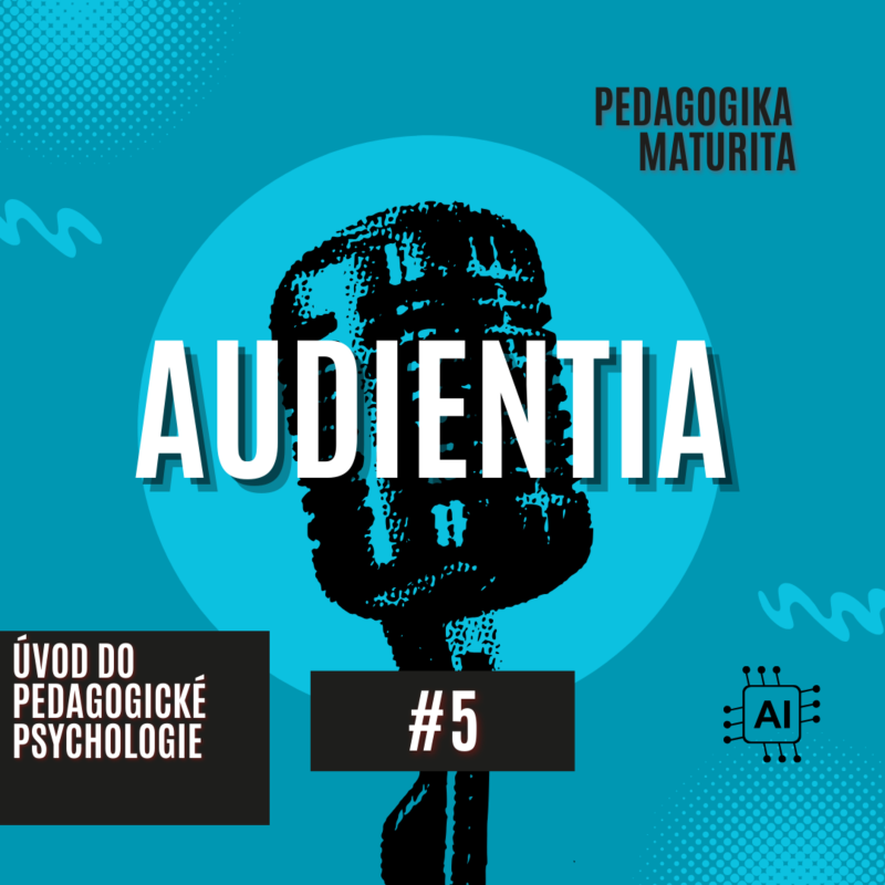 Obrázek epizody Úvod do pedagogické psychologie | MATURITA | PEDAGOGIKA | AUDIENTIA