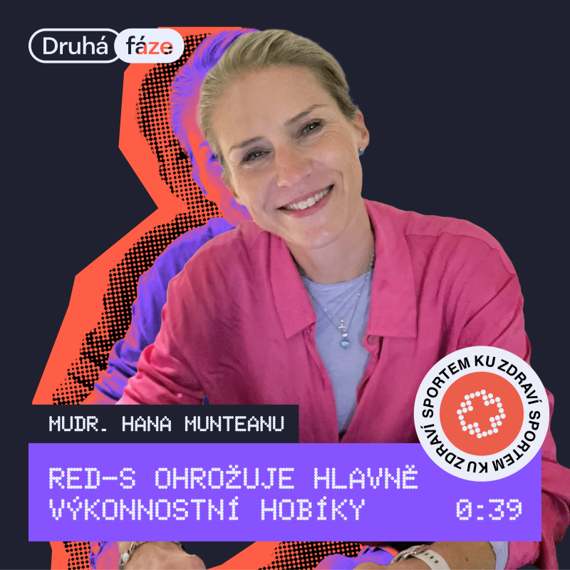 Obrázek epizody 39# Mudr. Hana Munteanu: Red-s ohrožuje hlavně výkonnostní hobíky