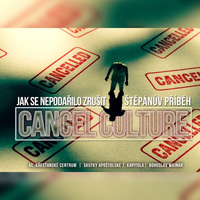 Obrázek epizody Cancel culture - Bohuslav Wojnar (26.12.2021)