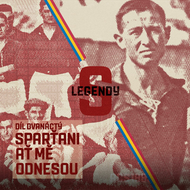 Obrázek epizody Legendy S, díl dvanáctý: Sparťani ať mě odnesou | Jaroslav Poláček