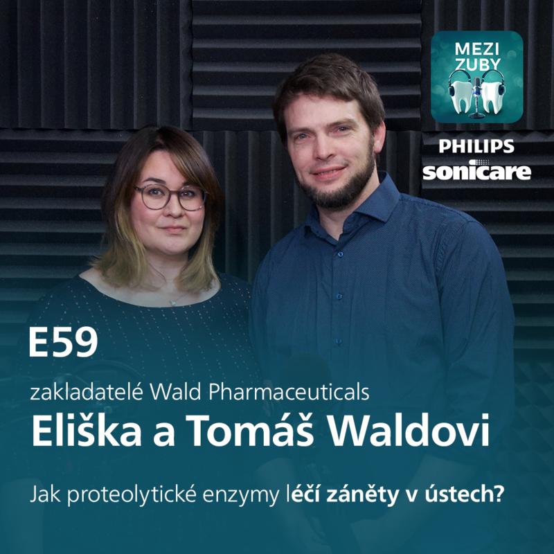 Obrázek epizody E59: O léčbě zánětů dutiny ústní proteolytickými enzymy s Eliškou a Tomášem Waldovými