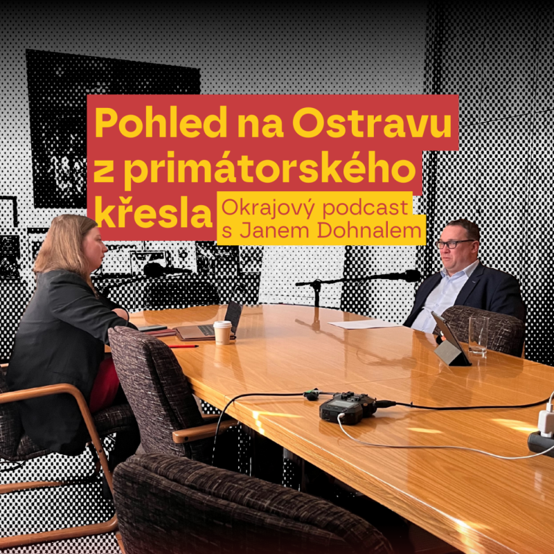 Obrázek epizody Primátor Dohnal: Neumíme prodat Ostravu za jejími hranicemi, stereotypy odlákávají investory