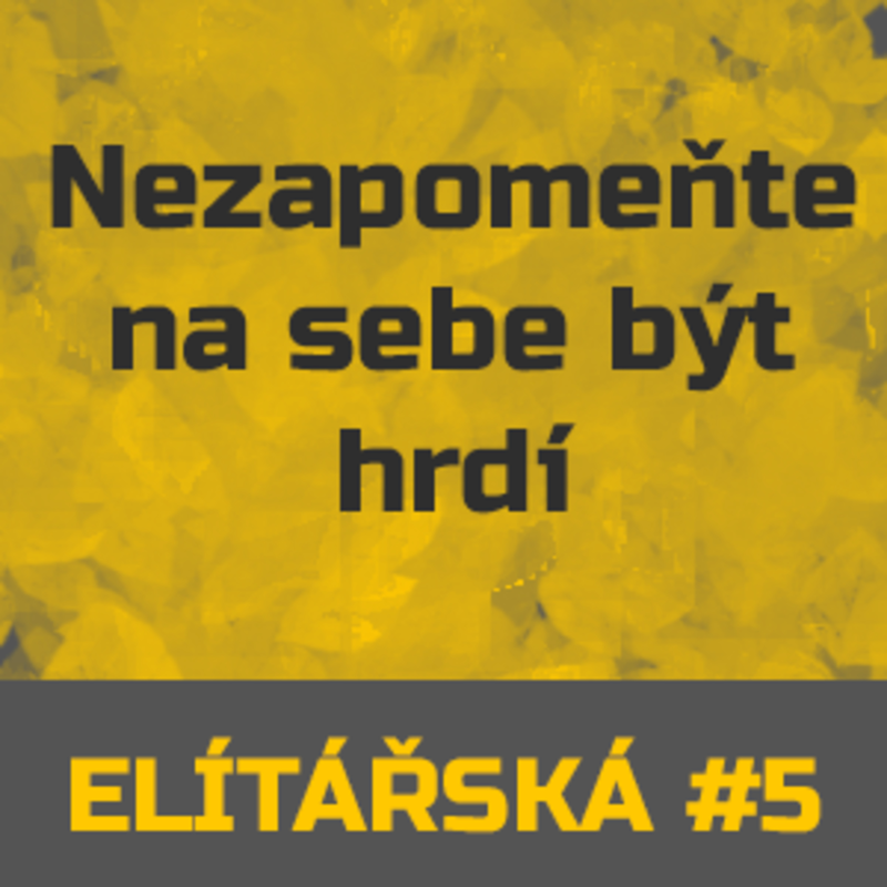 Obrázek epizody Epizoda 5: Nezapomeňte na sebe být hrdí