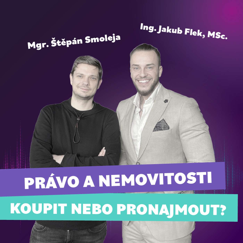 Obrázek epizody #7 Štěpán Smoleja - Na co si dát pozor u podpisu smluv a kde si ověřovat informace při pronájmu?