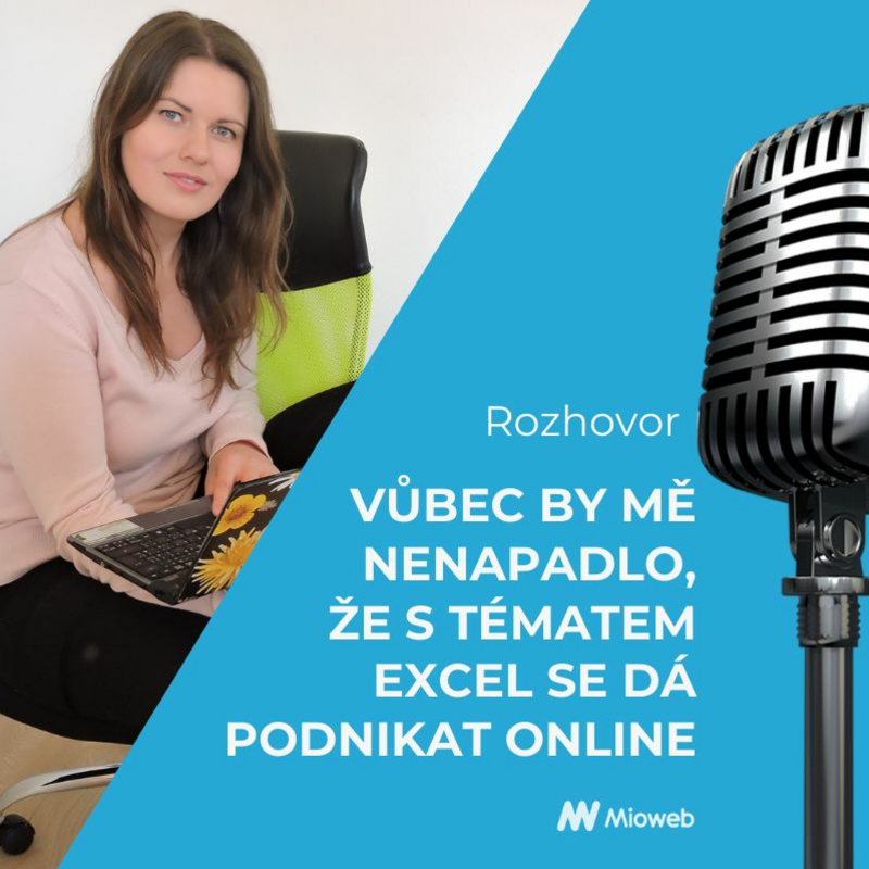 Obrázek epizody Vůbec by mě nenapadlo, že s tématem Excel se dá podnikat online