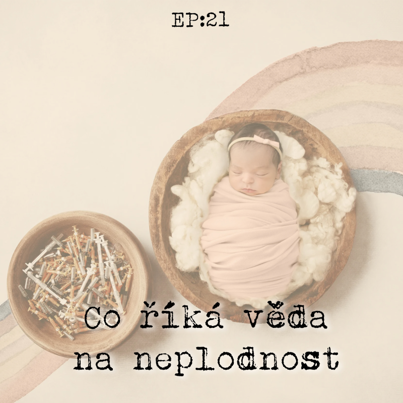 Obrázek epizody EP21: Co říká věda na neplodnost