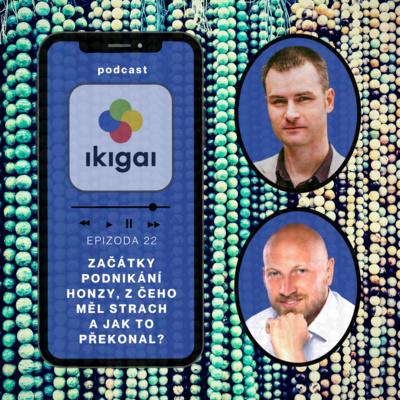 Obrázek epizody Podnikatelské začátky Honzy, z čeho měl strach a jak to překonal