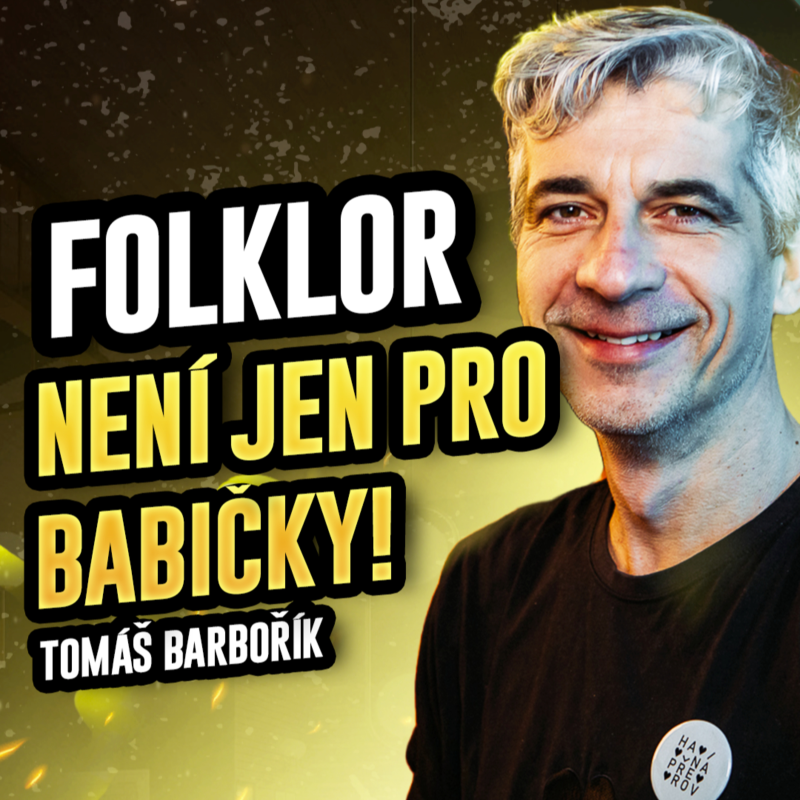 Obrázek epizody Tomáš Barbořík: Folklor není jen pro babičky, Přerov není Vepřov | Na Přerov dobrý