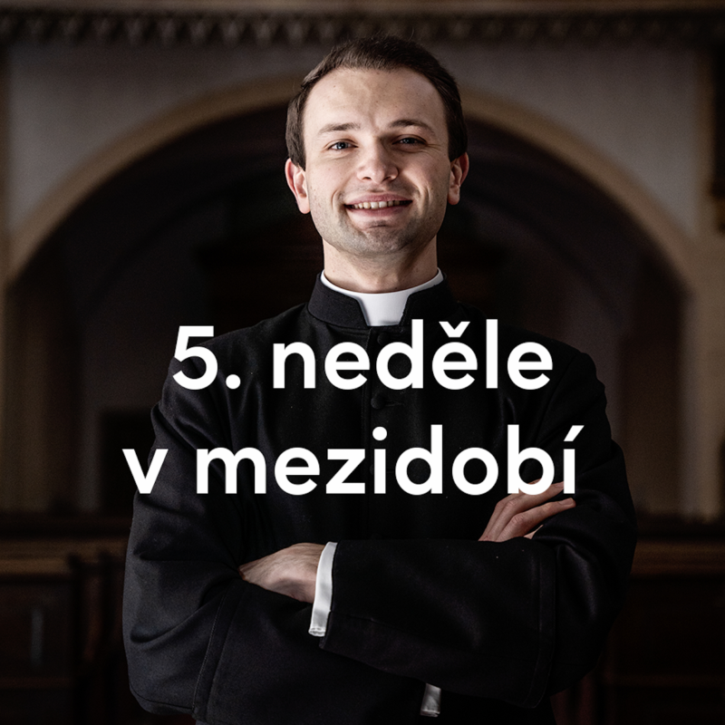 Obrázek epizody Bůh povolává i dnes | 5. neděle v mezidobí | Kázání Patera Pepy