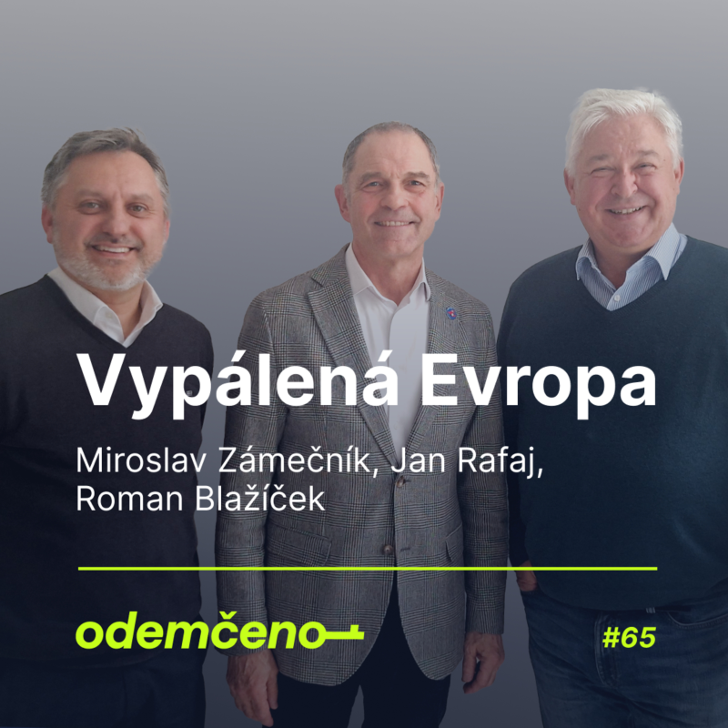 Obrázek epizody Odemčeno #65 - Vypálená Evropa