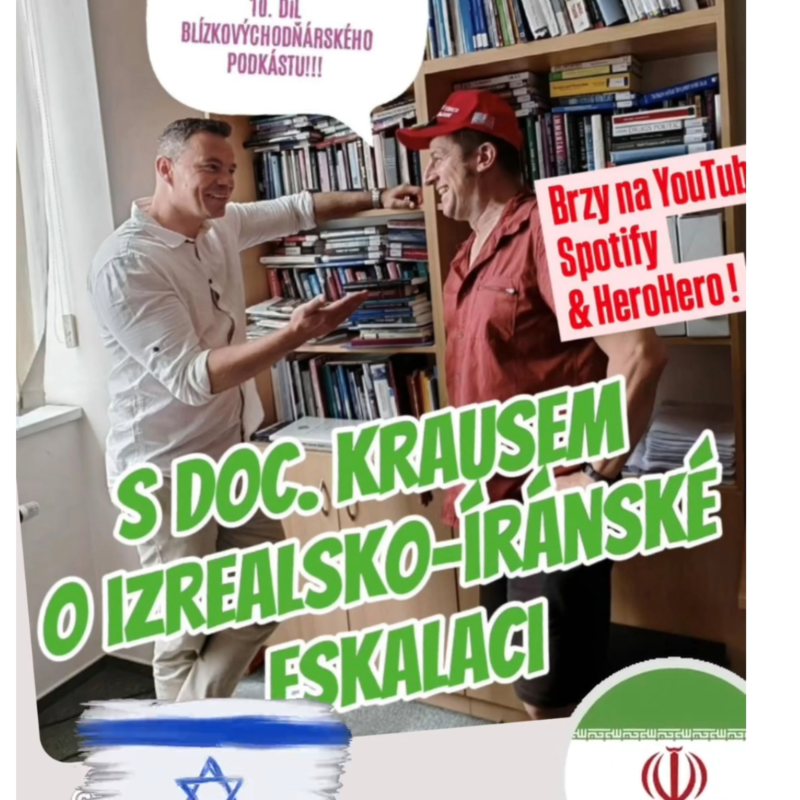 Obrázek epizody Izrael vs. Írán - Josef Kraus hostem Blízkovýchodňárského podkástu č. 10