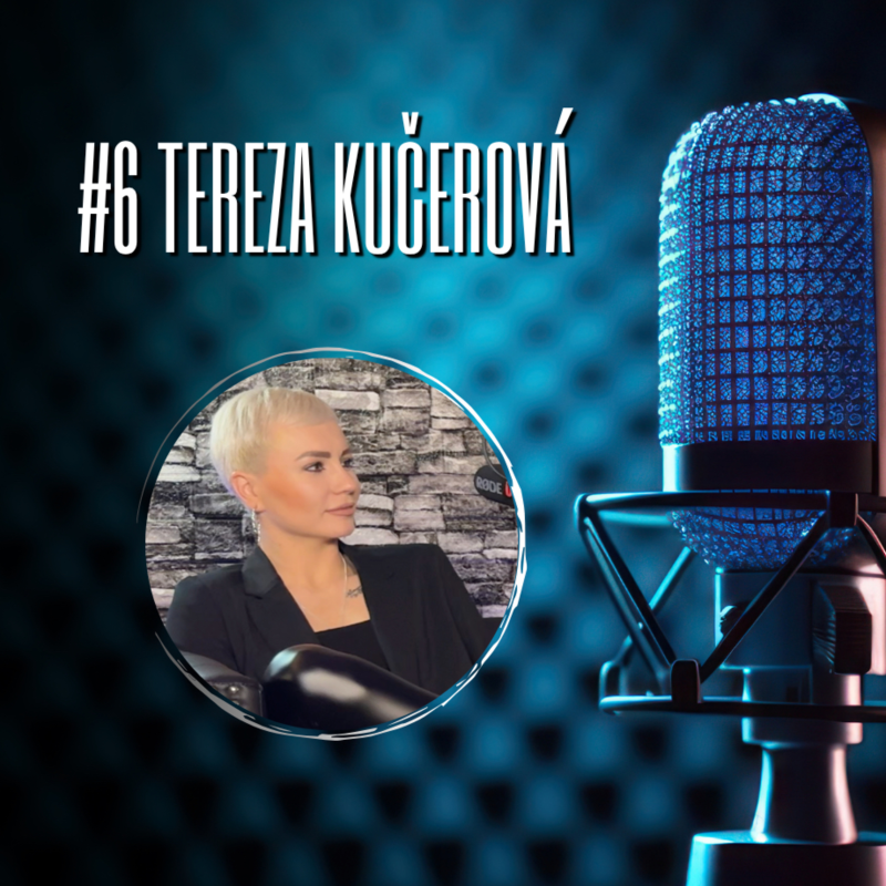 Obrázek epizody #6 Tereza Kučerová