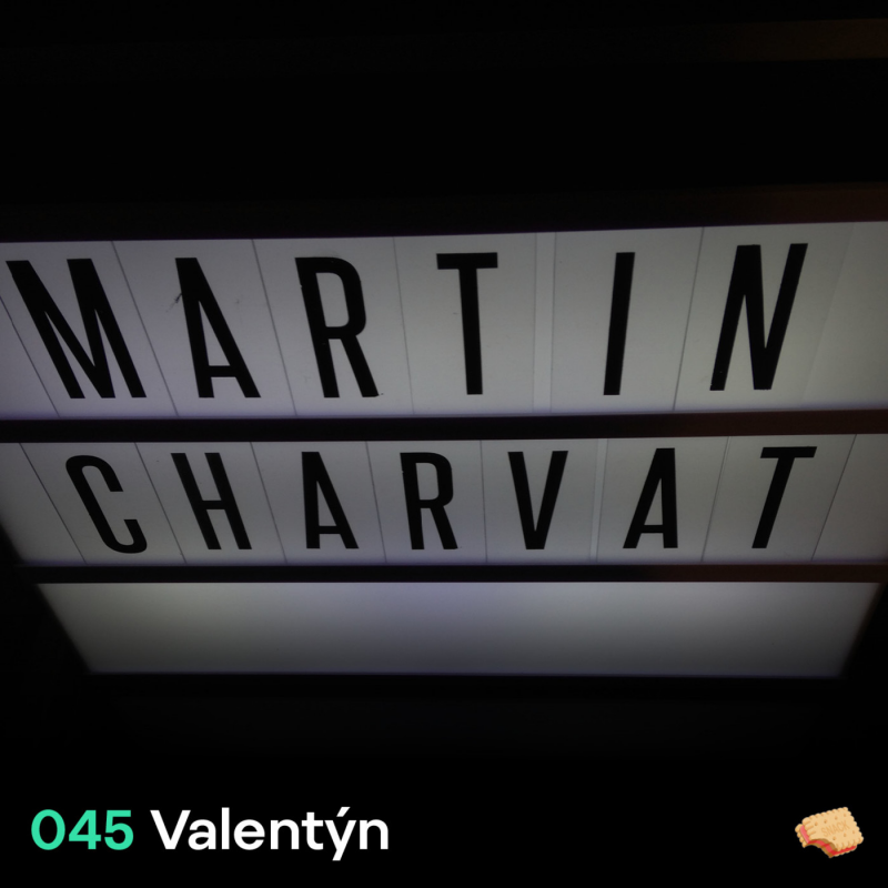 Obrázek epizody SNACK 045 Valentyn