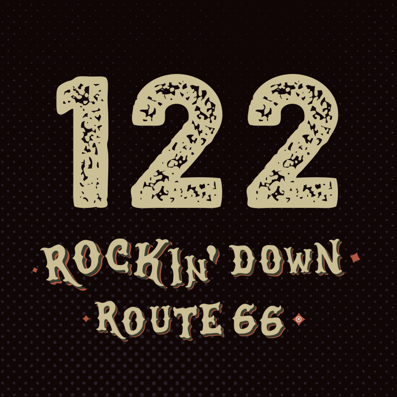 Obrázek epizody 122 - ROCKIN' DOWN ROUTE 66 - 31. 07. 2025