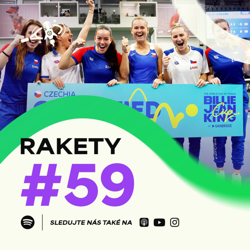 Obrázek epizody RAKETY #59 | Češky to dokázaly! Strýcová a spol míří na finálový turnaj BJKC