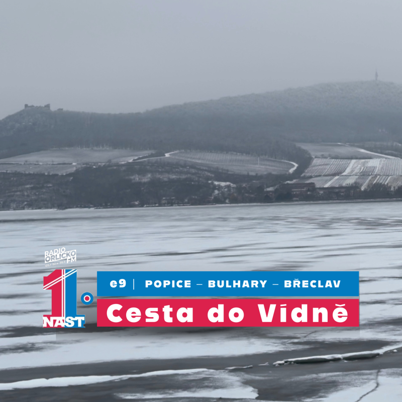 Obrázek epizody #9 Cesta do Vídně | Popice – Bulhary – Břeclav |