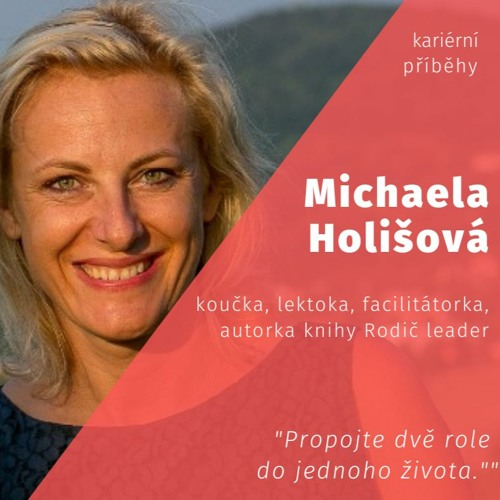 Obrázek epizody 11. Michaela Holišová o našich rolích, práci, dětech, strachu a důvěře