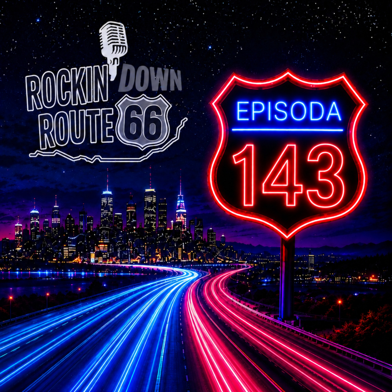 Obrázek epizody 143- ROCKIN' DOWN ROUTE 66 - 1. 10. 2026