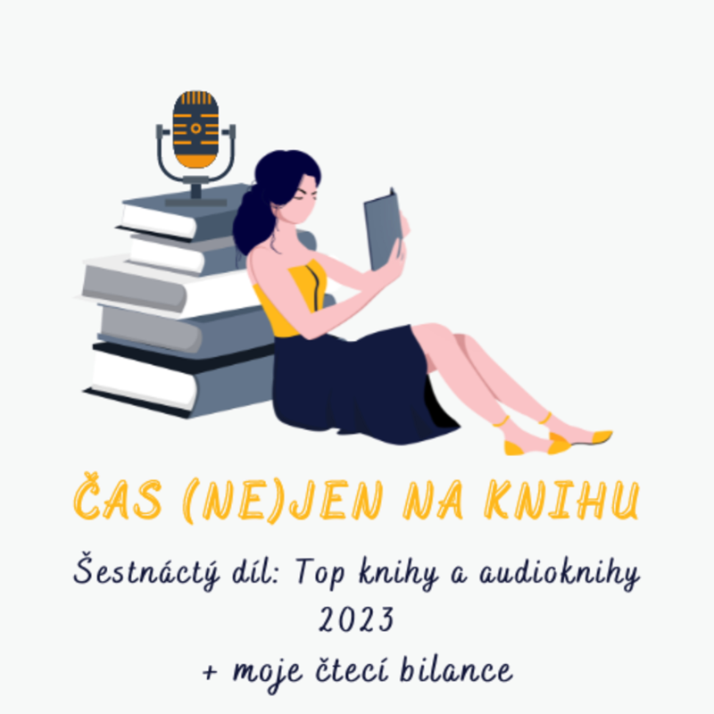 Obrázek epizody (16) Top knihy a audioknihy roku 2023 + moje děsivá čtecí bilance