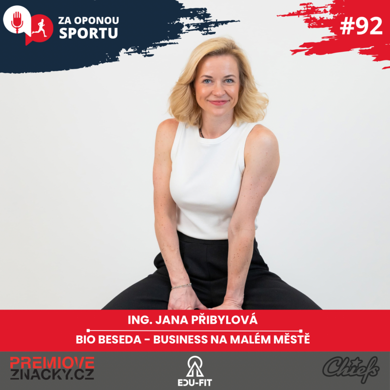 Obrázek epizody Za oponou sportu #92 - Ing. Jana Přibylová - BIO Beseda - Business na malém městě