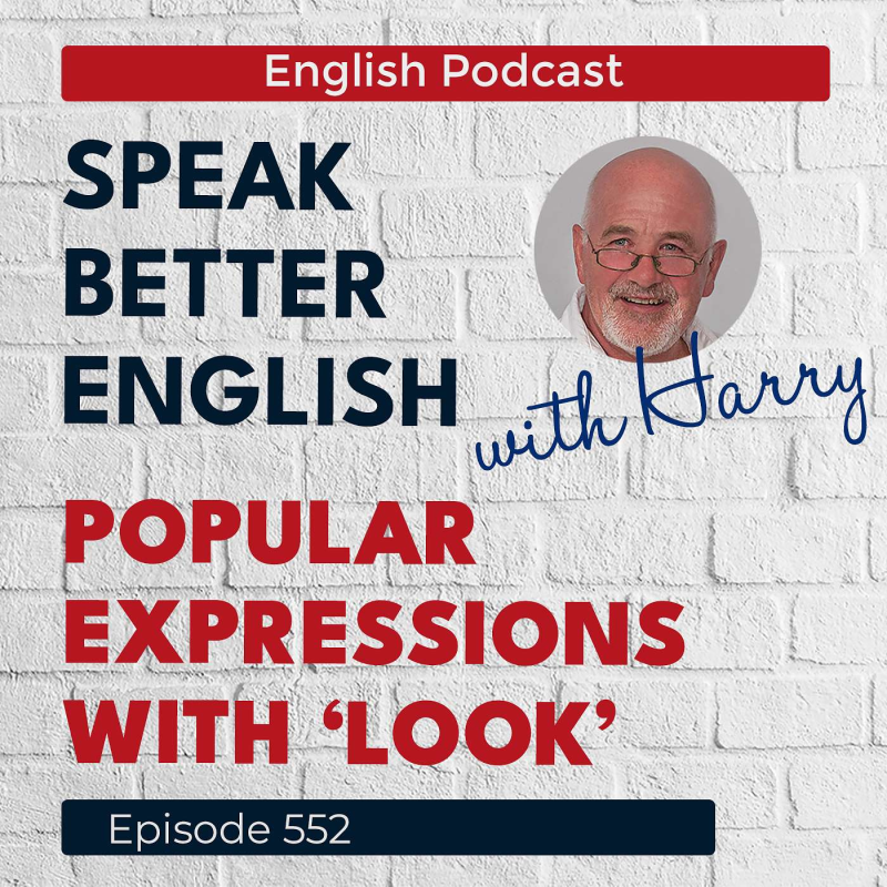 Obrázek epizody Speak Better English with Harry | Episode 552