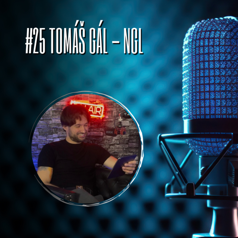 Obrázek epizody #25 Tomáš Gál - NGL