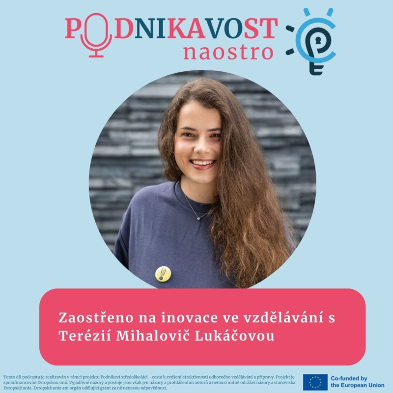 Obrázek epizody Zaostřeno na inovace ve vzdělávání s Terézií Mihalovič Lukáčovou