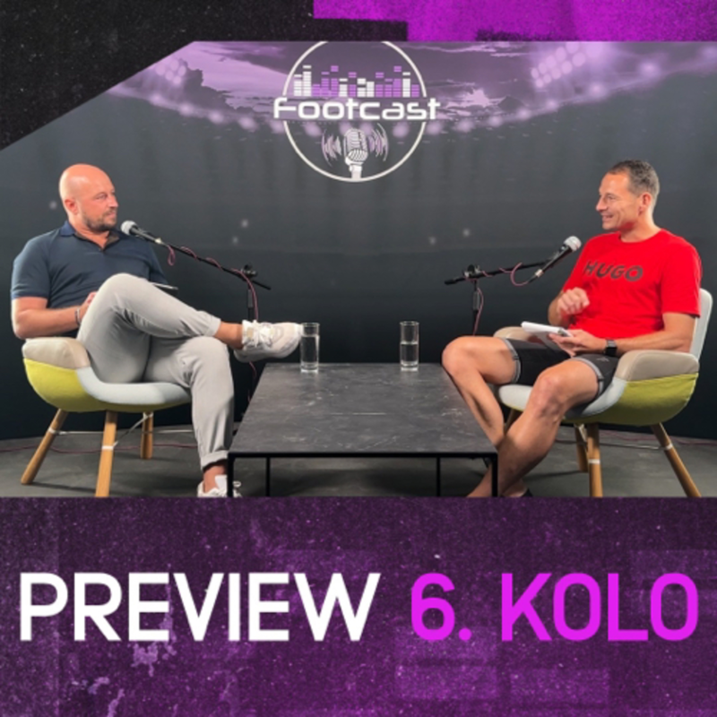Obrázek epizody FOOTCAST PREVIEW | 6. kolo