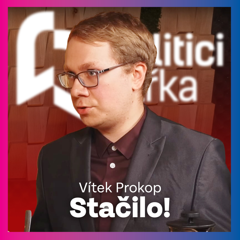 Obrázek epizody Válka není fotbalovej zápas, říká mladý lídr kandidátky Stačilo!